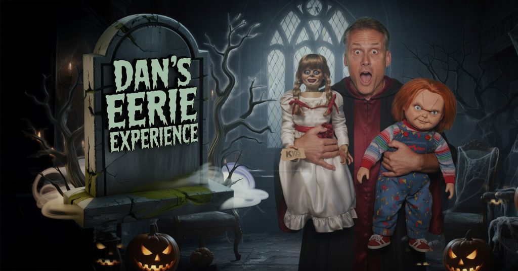 Dan’s Eerie Experience
